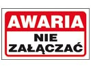 Znak "Awaria nie załączać".ZZ-103 F 200X300