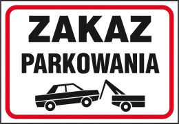 Tablica PCV znak "Zakaz Parkowania" 250 x 350 mm