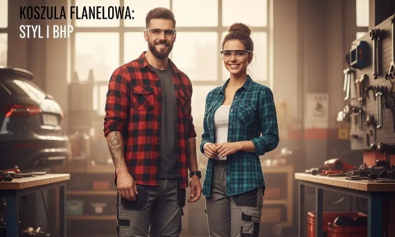 👷‍♀️👷‍♂️Koszula flanelowa do pracy: Ciepło, styl i... BHP!